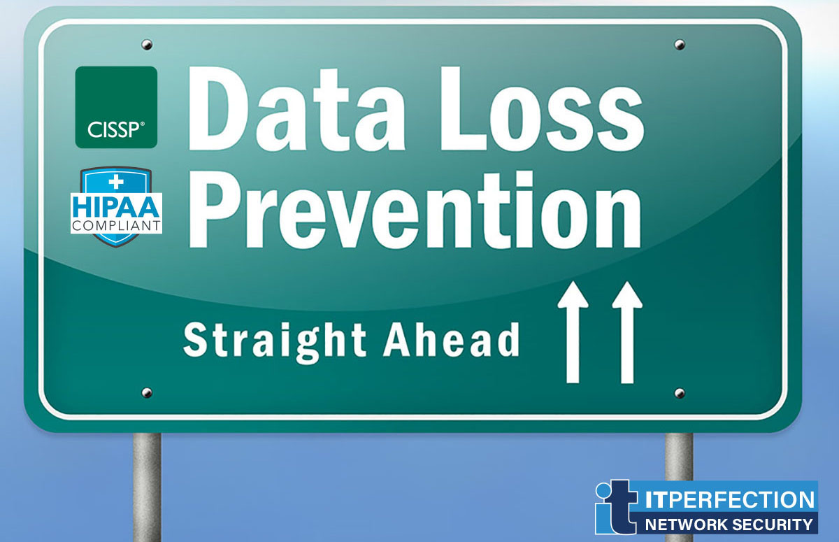 ITperfection, DLP, data loss prevention, data leak prevention, network security, IPAA, PC-DSS