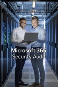 Office 365 security Audit - Microsoft Office 365 Security Assessment - Orange County Security Audit